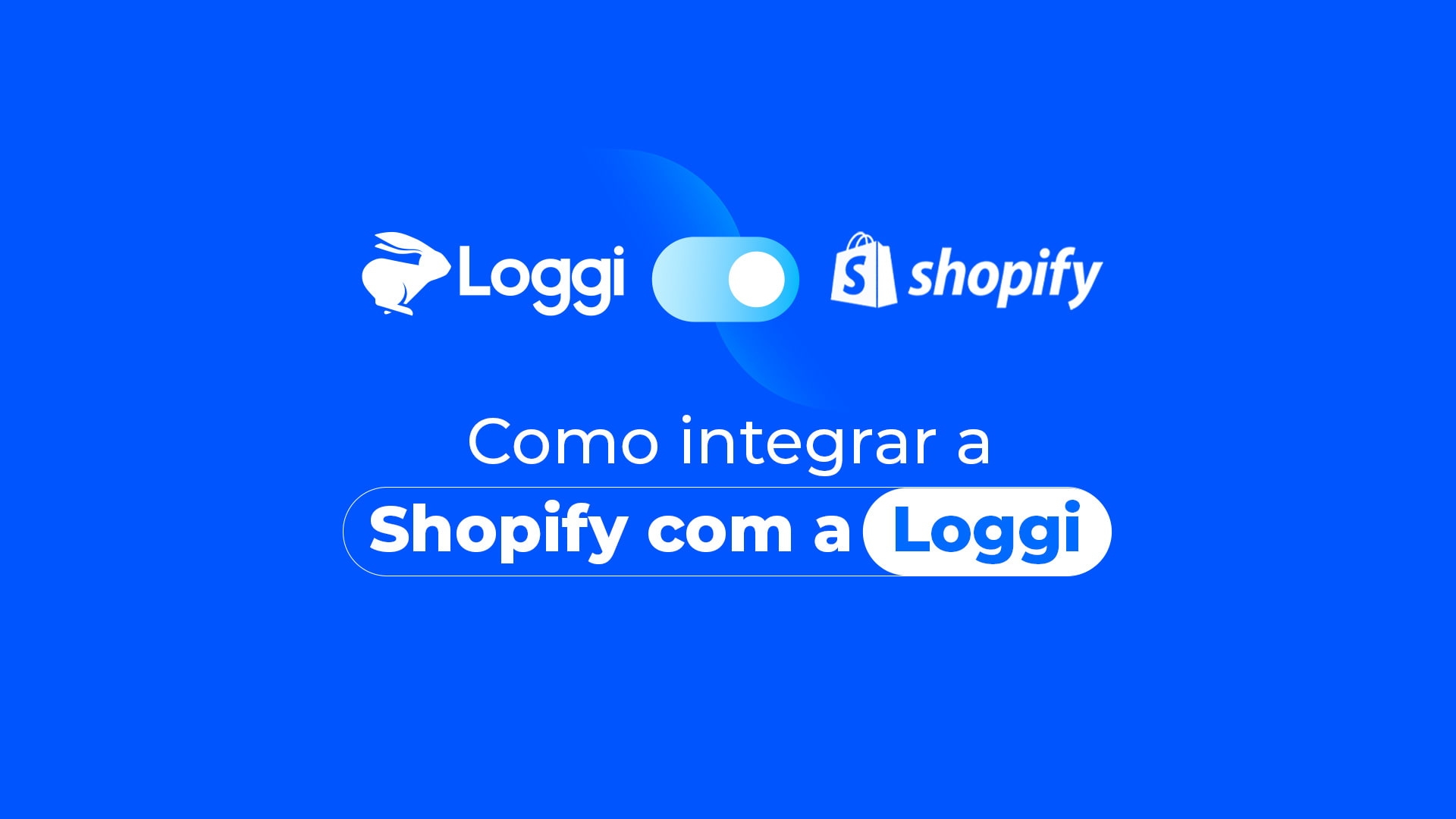 Shopify integração com a Loggi